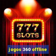 jogos 360 offline